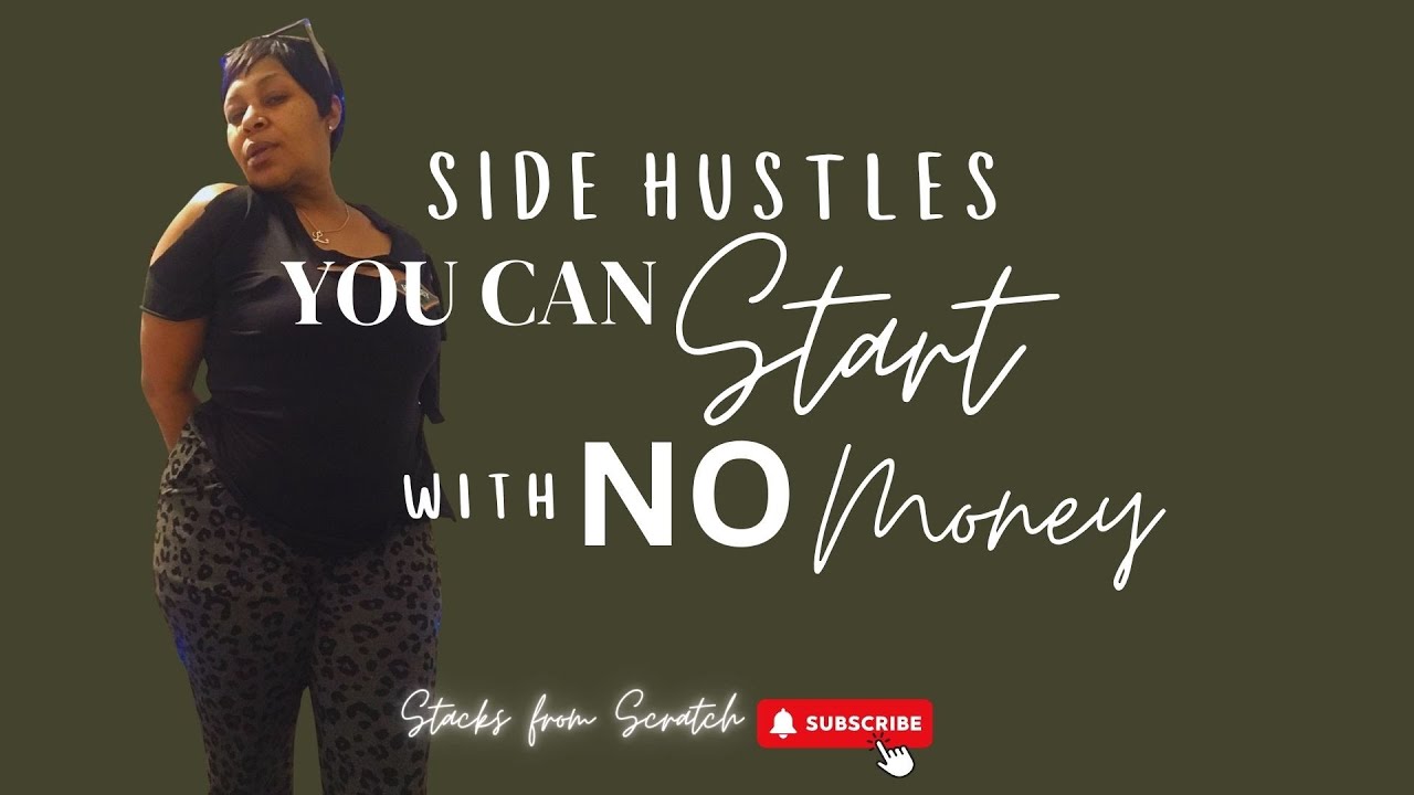SIDE HUSTLES YOU CAN START WITH NO MONEY - YouTube