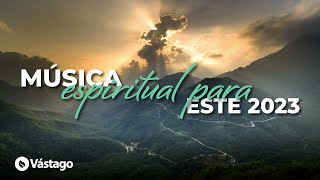 Música Espiritual De Alabanza y Adoración 2023 by Vastago Play 6,706 views 9 months ago 1 hour, 15 minutes