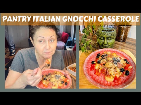 Pantry Cooking:  Italian Gnocchi Casserole