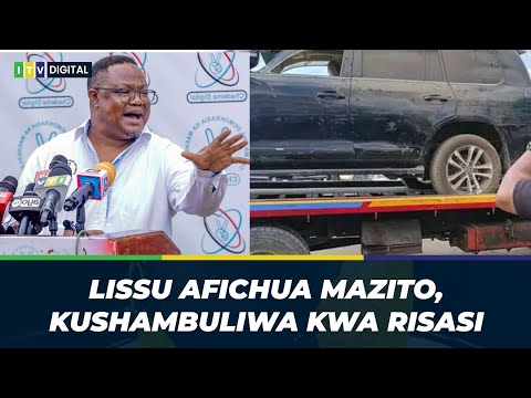 LISSU AFICHUA MAZITO TUKIO LA KUSHAMBULIWA RISASI