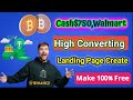 How to create a landing page in 15 minutes  cash750walmart high converting landing page create 