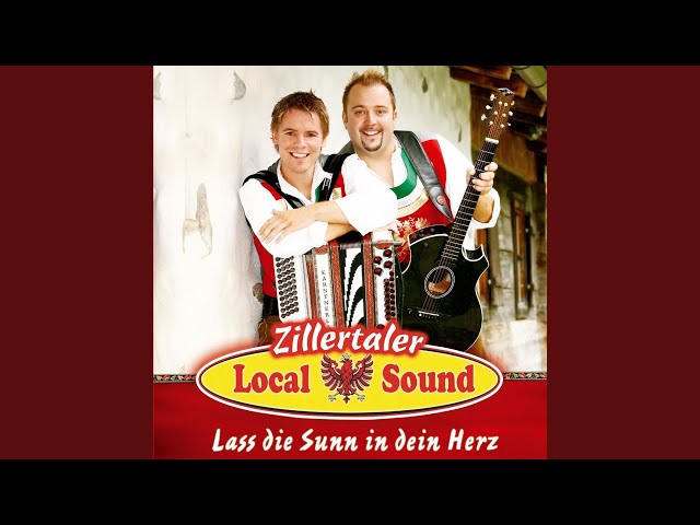 Zillertaler Local Sound - Du musstest sehen
