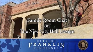 Family Room Chat on The New City Hall Design