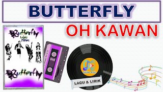 Lyrics - OH KAWAN - BUTTERFLY