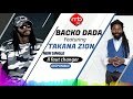 Backo dada feat takana zion  il faut changer nouveaut 2020