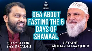 Q&A About Fasting the 6 Days of Shawaal | Ustadh Mohamad Baajour, Shaykh Dr. Yasir Qadhi