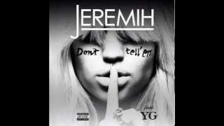 Jeremih - Don't Tell 'Em (NO YG VERSE)