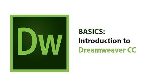 Basics: Introduction to Dreamweaver CC