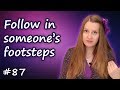 Follow in someone&#39;s footsteps - английские идиомы