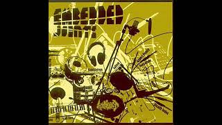 Embedded Joints (2003) Tes Aceyalone Atom&#39;s Fam Zion I Breez Evah Flowin Vast Aire LoDeck Babbletron