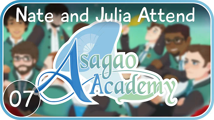 Asagao Academy: Beefcake | 7 | Nate Gullion w/Julia