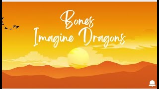 Imagine Dragons - Bones (Lyrics) video