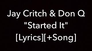 Jay Critch & Don Q - Started It [Lyrics]