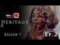 Série - Heritage - Episode 2 - VOSTFR