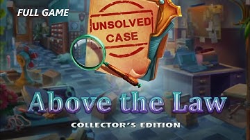 UNSOLVED CASE ABOVE THE LAW CE FULL GAME Complete walkthrough gameplay - ALL COLLECTIBLES + BONUS Ch