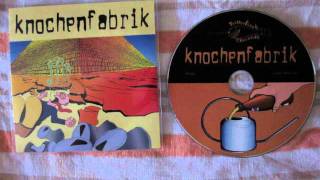 Video thumbnail of "knochenfabrik-07-die tochter vom nachbarn"