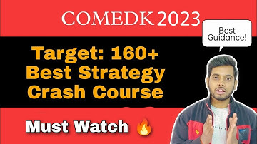 COMEDK 2023| Best strategy to score 160+| How to tackle question paper| Exam pattern Crash course