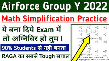 Airforce group Y RAGA Math Simplification Practice Set 1 | Airforce Y Group Mock Test By Dhiraj Sir
