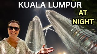 Kuala Lumpur At Night!  Malaysia Travel.  Expat Living Overseas Retired Low Cost Travel