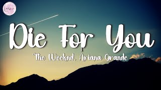 The Weeknd U0026 Ariana Grande  Die For You remix s