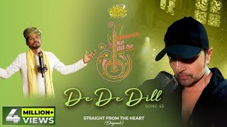 De De Dill (Studio Version) | Himesh Ke Dil Se The Album | Himesh Reshammiya | Sawai Bhatt|