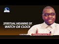 Spiritual Meaning of Watch or Clock - Dream Symbolism and Interpretation