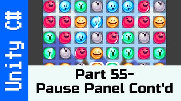 Part 55 - Finishing the Pause Panel: Make a game like Candy Crush using Unity and C#