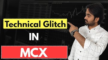 MCX technical Glitch | Commodity Trading Halts Today | Technical Glitch in MCX Today