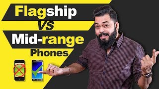 Flagship Vs Mid-range Smartphones ⚡⚡⚡ Which One You Should Buy?? Don't Waste Your Money