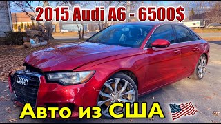 2015 Audi A6 - 6500$. Авто из США.