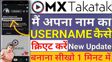 how to create MX Takatak username | MX Takatak User ID | MX Takatak ka username kaise change Kare