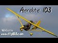 Aerolite 103, Dan Johnson talks to Dennis Carley about his Aerolite 103 experimental aircraft kit.