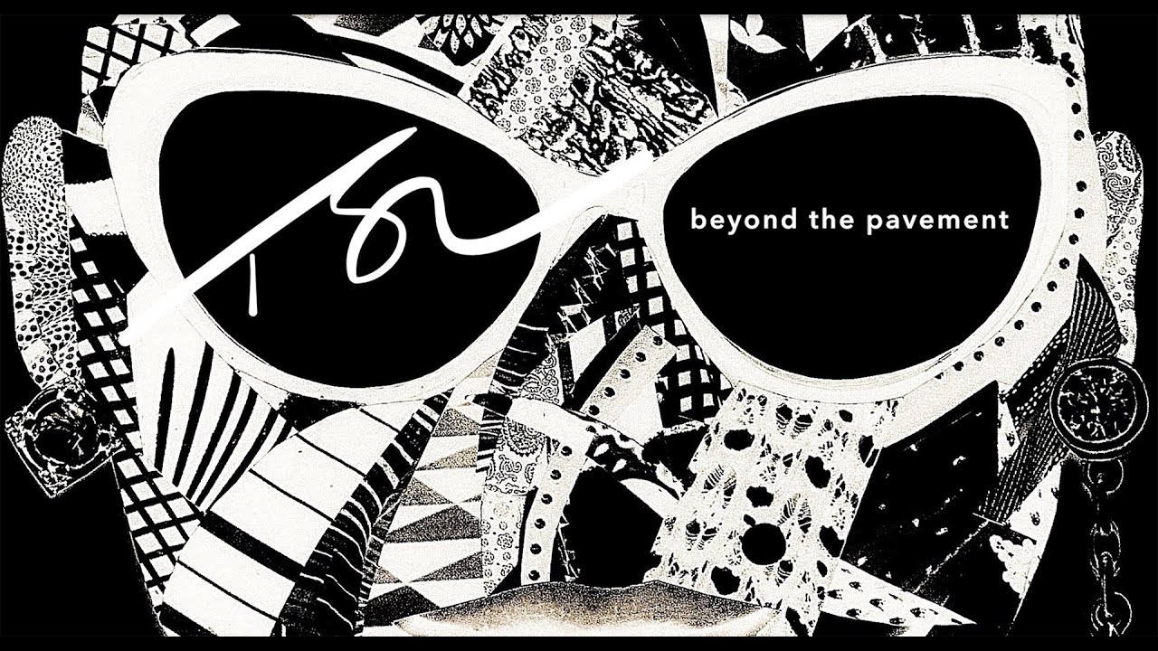 Beyond the Pavement