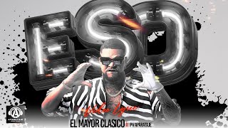 Eso - El Mayor Clasico X Pv Aparataje Video Lyric