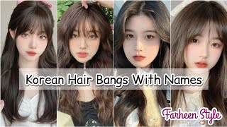 Types Of Korean Hair Bangs With Nameskorean Bangs Haircutkorean Hairstylebangs Namefarheen Style