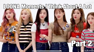 Loona Moments I Think About A Lot Part 2