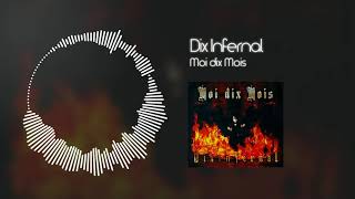 Moi dix Mois - Dix Infernal - YouTube
