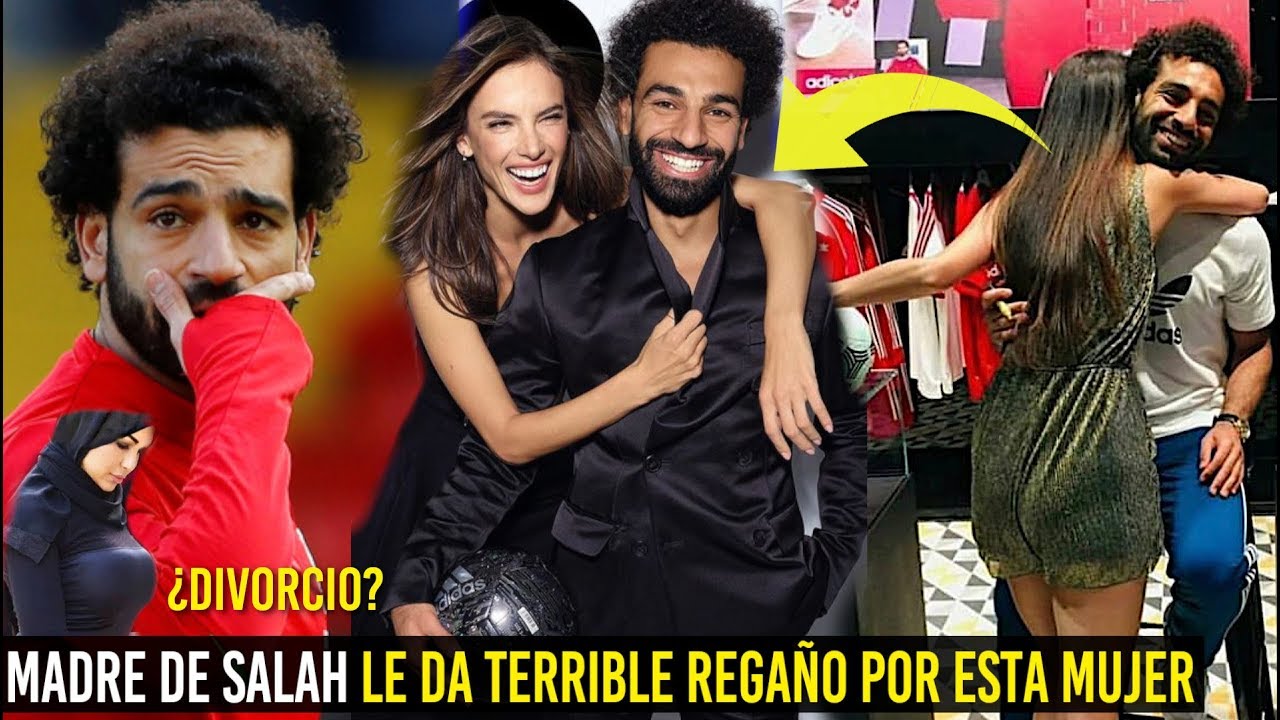 SALAH SUFRE TERRIBLE REGAÑO DE SU MADRE POR ESTAR CON ESTA ...