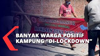 Puluhan Warga Positif, 1 Meninggal Kampung di-Lockdown