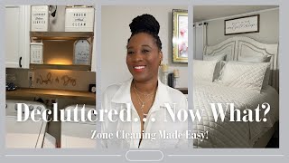How to Maintain a Clean Home After Decluttering | Zone Cleaning 101