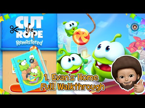 Cut the Rope Remastered - Book 1 - Evan's Home Full Walkthrough with Pink Stars | Apple Arcade