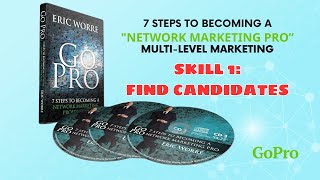 ERIC WORRE - GO PRO - SKILL 1: FIND CANDIDATES/ H&B ACADEMY
