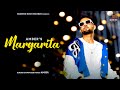 Margarita official music  new hindi song 2023