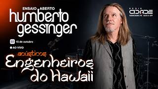 HUMBERTO GESSINGER Ao Vivo na Rádio Cidade (2025) | Ensaio da Turnê Revendo o que Não Visto