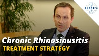 Treatment strategy for chronic rhinosinusitis