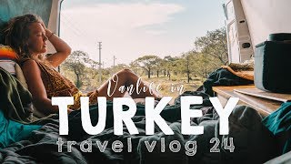Vanlife in Turkey! | VANLIFE TRAVEL VLOG 24