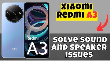 Sound and speaker problem fix Redmi A3 || how to solve sound and speaker issues