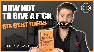 The Subtle Art of Not Giving a F*CK by Mark Manson - Review/Summary | Christopher Dedeyan
