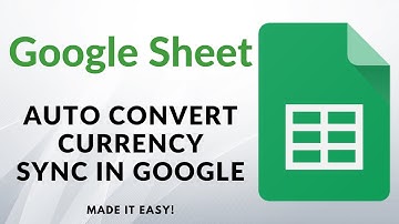 Google Sheets - Auto Convert Currency Sync in Google (Made it easy!)
