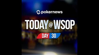 World Series of Poker 2021 Update - Day 30